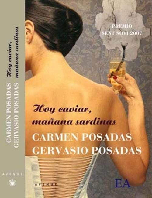 Обложка книги «Hoy caviar, mañana sardinas»