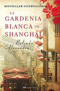 Обложка книги «La gardenia blanca de Shanghái»