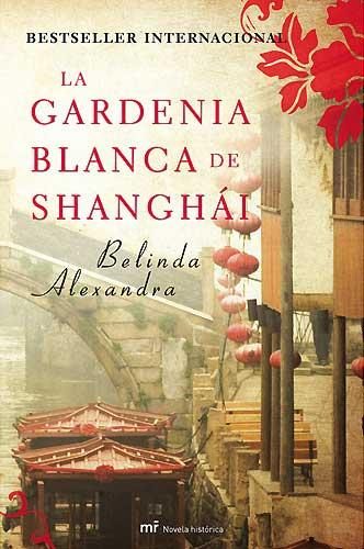 Обложка книги «La gardenia blanca de Shanghái»
