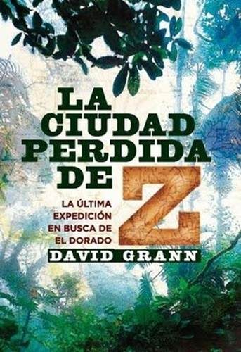 Обложка книги «La ciudad perdida de Z»