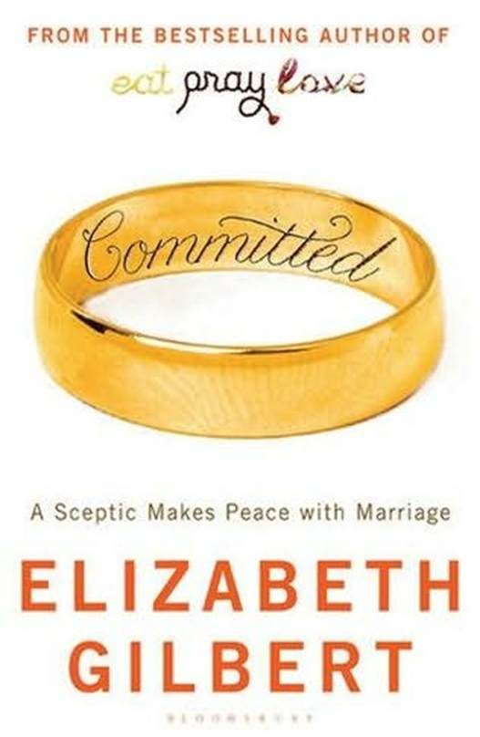 Обложка книги «Committed: A Skeptic Makes Peace With Marriage»