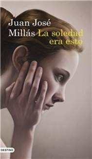 Обложка книги «La soledad era esto»