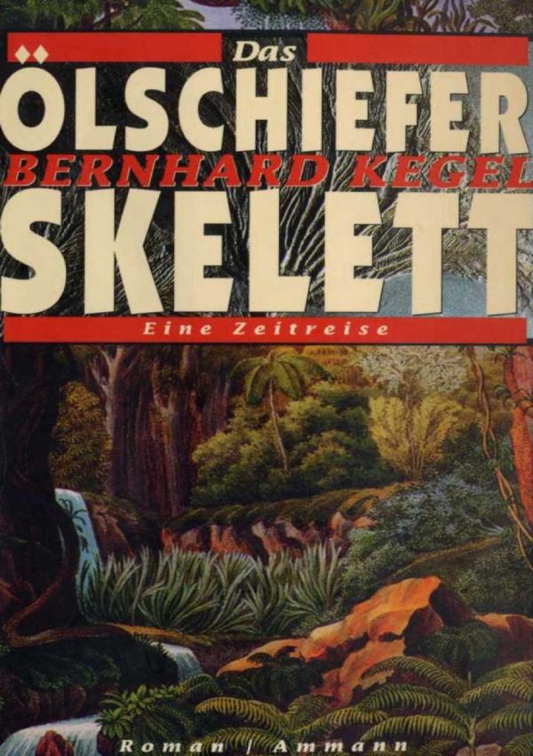 Обложка книги «Das Olschieferskelett. Eine Zeitreise»