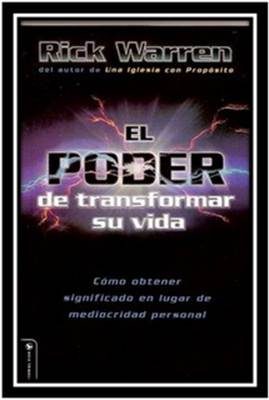 Обложка книги «El Poder De Transformar Su Vida: Cómo obtener significado en lugar de mediocridad personal»
