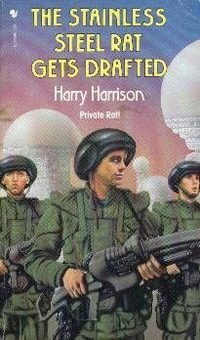 Обложка книги «The Stainless Steel Rat Gets Drafted»