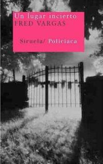 Обложка книги «Un lugar incierto»