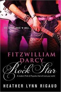 Обложка книги «Fitzwilliam Darcy, Rock Star»