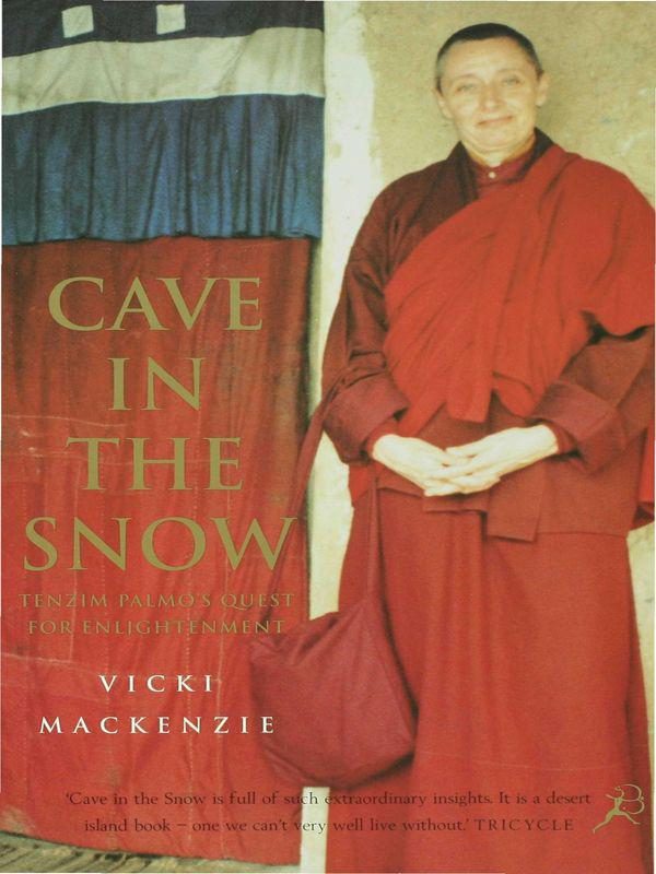 Обложка книги «Cave in the snow. A western woman’s quest for enlightenment»