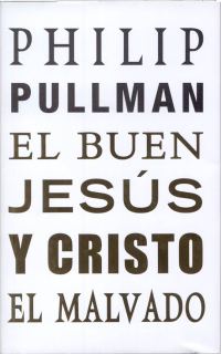 Обложка книги «El buen Jesús y Cristo el malvado»