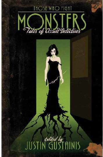 Обложка книги «Those Who Fight Monsters: Tales of Occult Detectives»