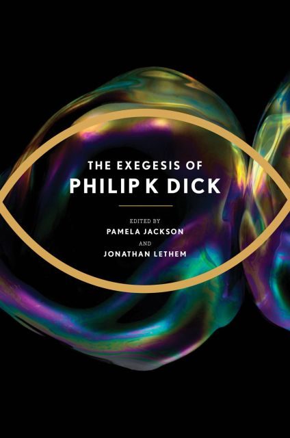 Обложка книги «The Exegesis of Philip K. Dick»