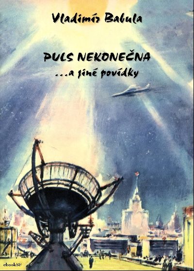 Обложка книги «Puls Nekonečna …a jiné povídky»