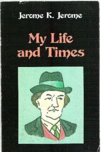 Обложка книги «My Life and Times»
