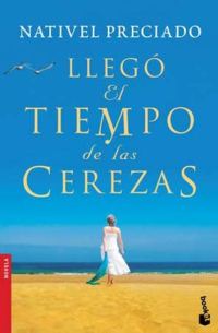 Обложка книги «Llegó el tiempo de las cerezas»