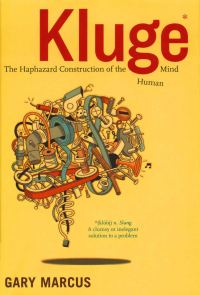 Обложка книги «Kluge: The Haphazard Construction of the Human Mind»