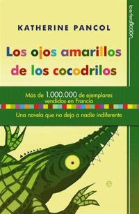 Обложка книги «Los Ojos Amarillos De Los Cocodrilos»