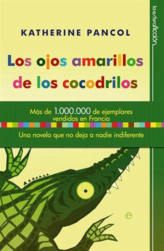 Обложка книги «Los Ojos Amarillos De Los Cocodrilos»