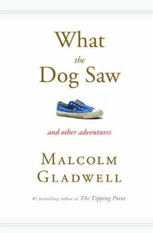 Обложка книги «What the Dog Saw: And Other Adventures»