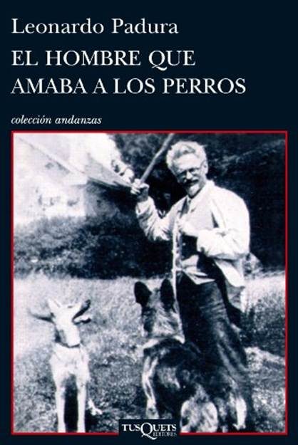 Обложка книги «El Hombre Que Amaba A Los Perros»