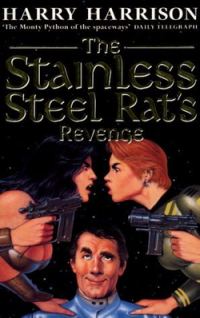 Обложка книги «The Stainless Steel Rat's Revenge»