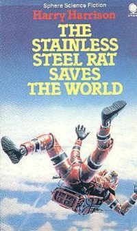 Обложка книги «The Stainless Steel Rat Saves the World»