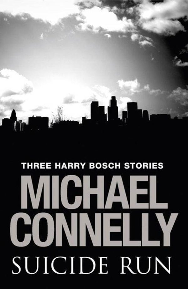 Обложка книги «Suicide Run: Three Harry Bosch Stories»