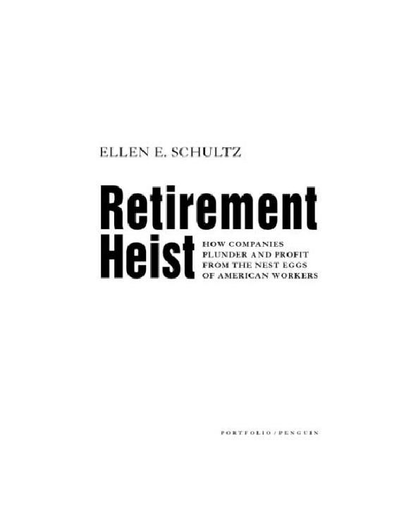 Обложка книги «Retirement Heist: how companies plunder and profit from the nest eggs of American workers»