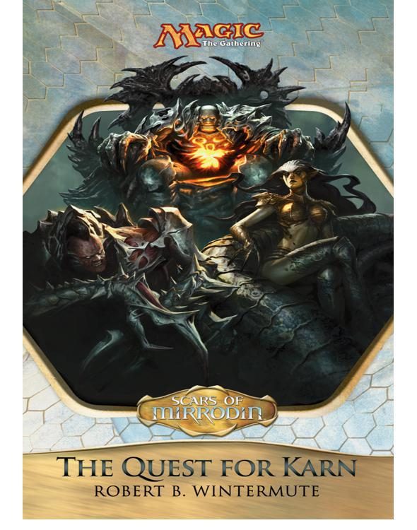 Обложка книги «Scars of Mirrodin: The Quest for Karn»