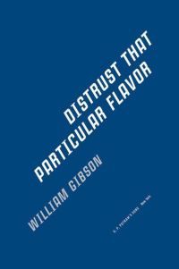 Обложка книги «Distrust That Particular Flavor»