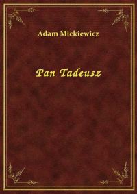 Обложка книги «Pan Tadeusz»