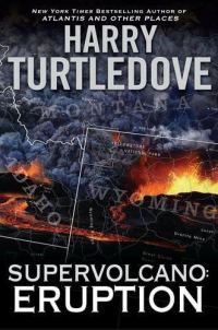 Обложка книги «Supervolcano: Eruption»