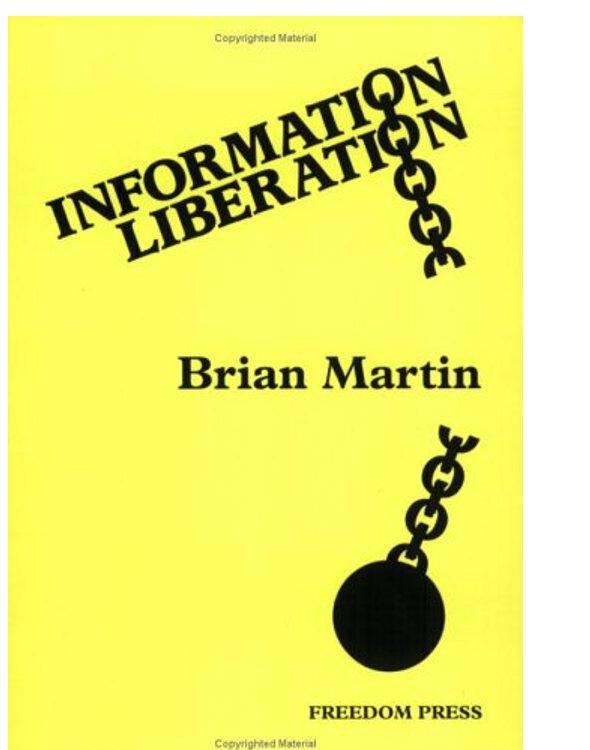 Обложка книги «Information liberation. Challenging the corruptions of information power»