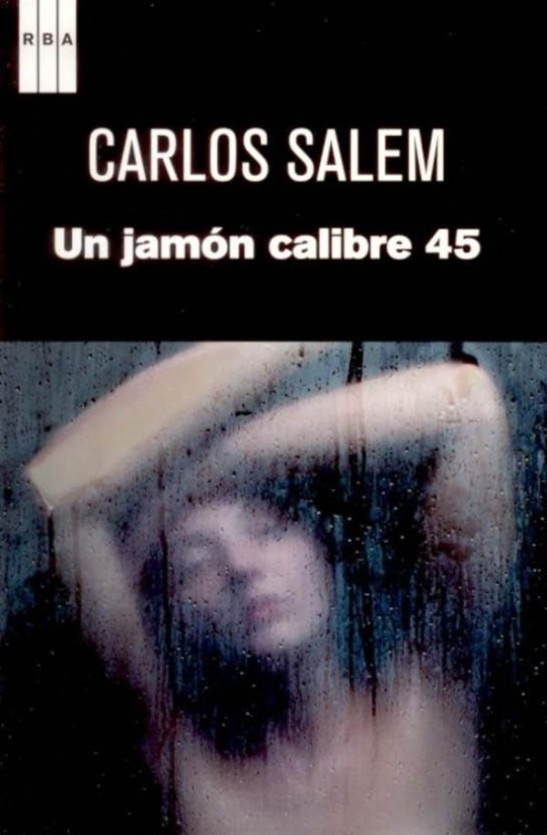 Обложка книги «Un jamón calibre 45»