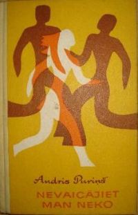 Обложка книги «Nevaicājiet man neko»