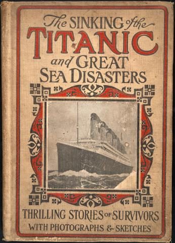 Обложка книги «Sinking of the Titanic and Great Sea Disasters»