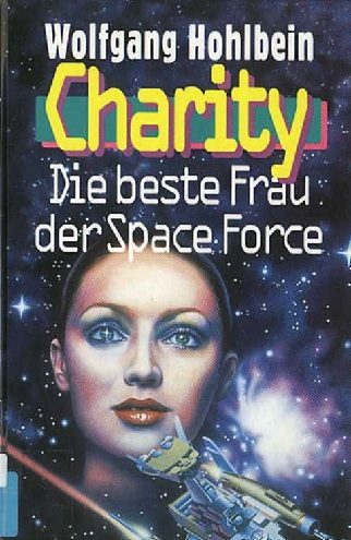 Обложка книги «Charity. Die Beste Frau Der Space Force»