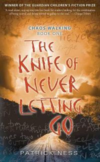 Обложка книги «The Knife of Never Letting Go»