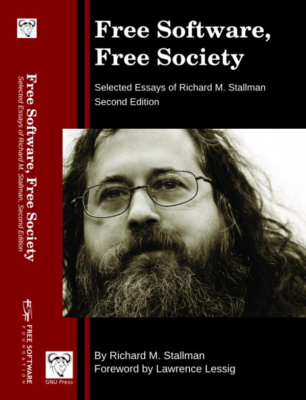 Обложка книги «Free Software, Free Society: selected essays of Richard M. Stallman. 2nd edition.»