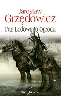Обложка книги «Pan Lodowego Ogrodu. Tom I»