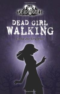Обложка книги «Dead Girl Walking»