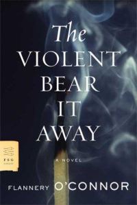 Обложка книги «The Violent Bear It Away»