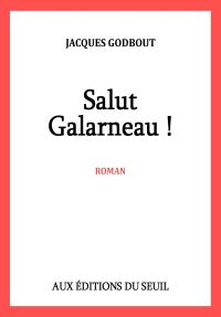 Обложка книги «Salut, Galarneau!»