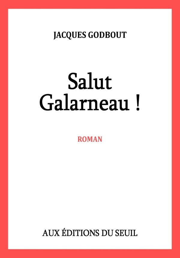 Обложка книги «Salut, Galarneau!»