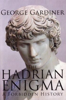 Обложка книги «The Hadrian Enigma. A Forbidden History.»