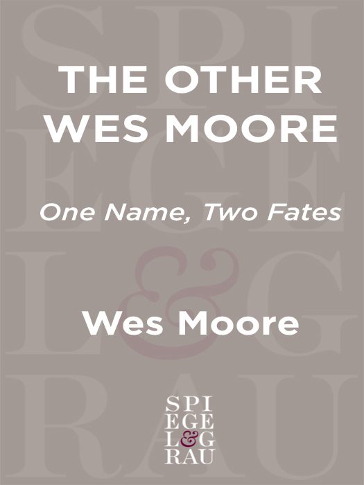 Обложка книги «The Other Wes Moore: One Name, Two Fates»