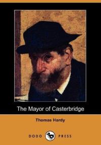 Обложка книги «The Mayor of Casterbridge»