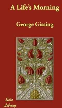 Обложка книги «A Life's Morning»