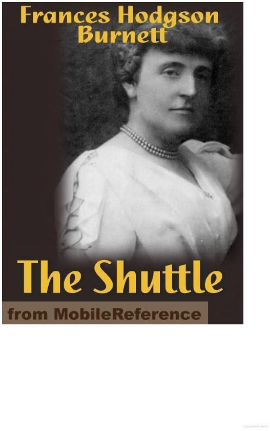 Обложка книги «The Shuttle: By Frances Hodgson Burnett»