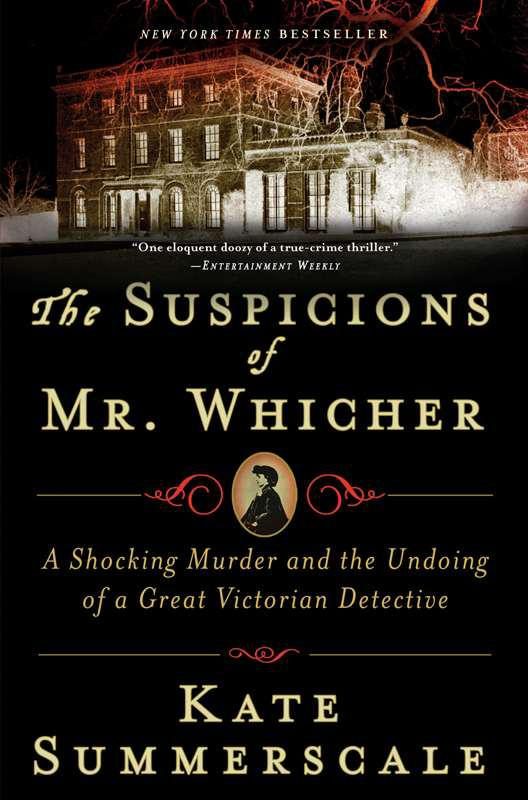 Обложка книги «The Suspicions of Mr Whicher or the Murder at Road Hill House»
