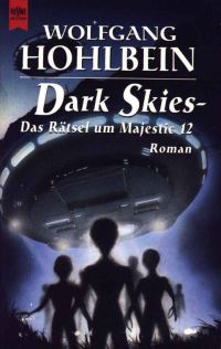 Обложка книги «Dark Skies - Das Rätsel um Majestic 12»